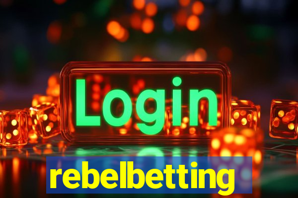 rebelbetting