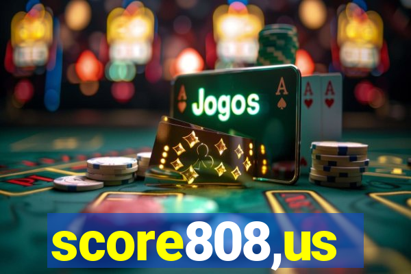 score808,us