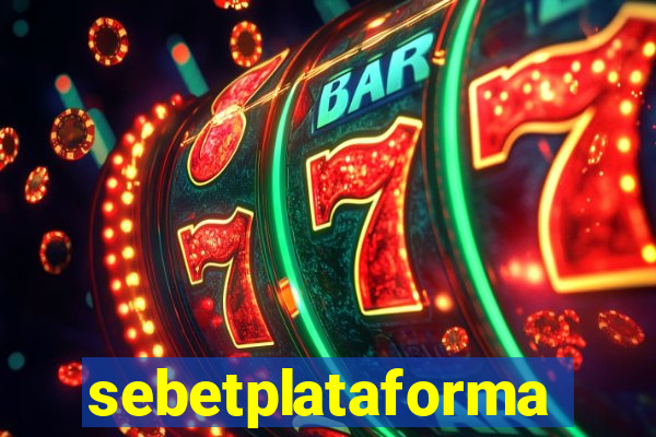 sebetplataforma