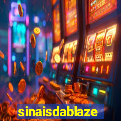 sinaisdablaze