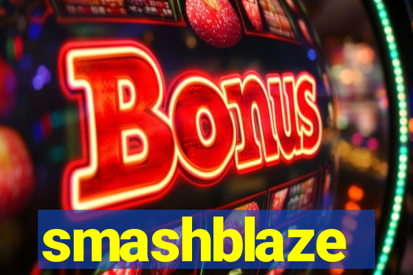 smashblaze