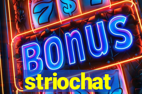 striochat