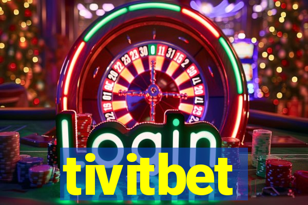 tivitbet