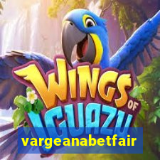 vargeanabetfair