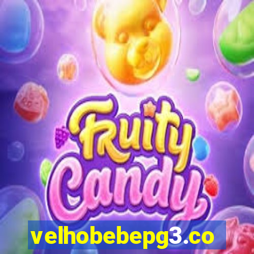 velhobebepg3.com