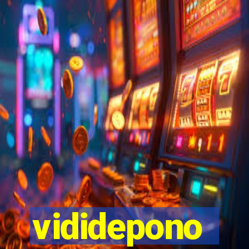 vididepono